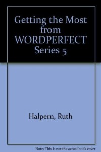 Getting The Most From Word Perfect