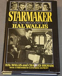 The Autobiography of Hal Wallis Star Maker