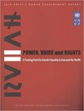 Asia-Pacific Human Development Report (UNDP) Power, Voice and Rights (A Turning Point for Gender Equality in Asia and the Pacific