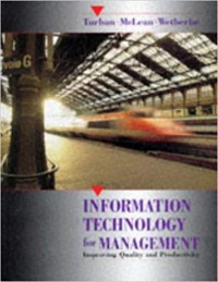 Information Technology for Management : Improving Quality and Productivity