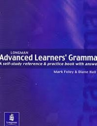 Advanced Learners' Grammar : A Self-Study Reference & Practice Book with Answers