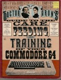 Dr. Aron's : Guide to The Care Feeding and Training of Your Commodore 64