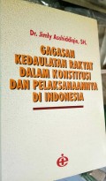 Gagasan Kedaulatan Rakyat dalam Konstitusi dan Pelaksanaanya di Indonesia