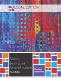 Money, Banking, and Financial Markets 4th ed.