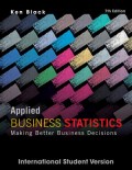 Applied Business Statistics : Making Better Business Decisions 7th ed.