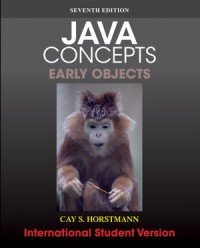 Java Concepts : Early Objects 7th Ed.