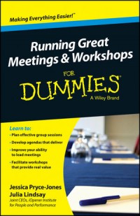 Running Great Meetings & Workshops For Dummies