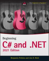 Beginning C# and .Net 2021 Ed.