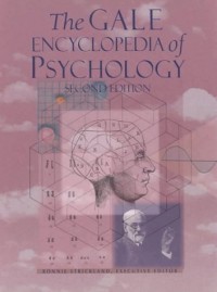 The Gale Encyclopedia of Psychology, 2nd ed.