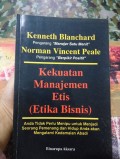 Kekuatan Manajemen Etis (Etika Bisnis)