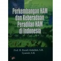 Perkembangan HAM dan Keberadaan Peradialan HAM di Indonesia