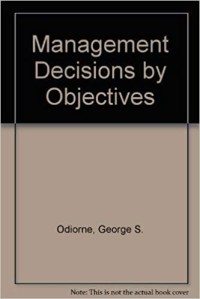 Management Decisions by Objectives