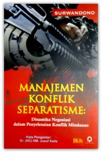 Manajemen Konflik Separatisme: Dinamika Negosiasi dalam Penyelesaian Konflik Mindanao