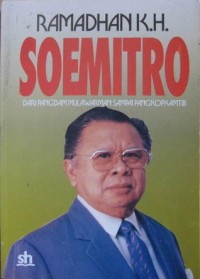 Soemitro : Dari Pangdam Mulawarman Sampai Pangkopkamtib