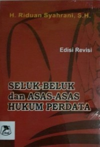 Seluk-Beluk dan Asas-Asas Hukum Perdata