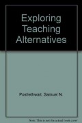 Exploring Teaching Alternatives