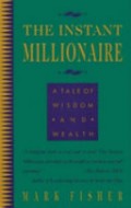 The Instant Milionare a Tale of Wisdom and Wealth