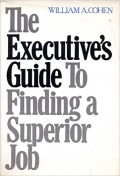 The Executive's Guide To Finding a Superior Job