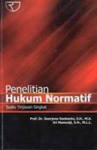 Penelitian Hukum Normatif: Suatu Tinjauan Singkat