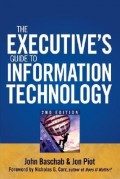 The Executives's Guide to Information Technology 2nd Ed.