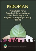 Pedoman peningkatan peran organisasi kemasyarakatan dalam perlindungan dan pengelolaan lingkungan hidup (PPLH)