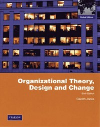 organizational theory, Design and Change, 6th ed.