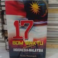 17 Bom Waktu Hubungan Indonesia Malaysia