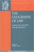 The Geography of Law : Landscape,Identity and Regulation