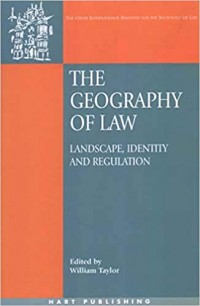 The Geography of Law : Landscape,Identity and Regulation