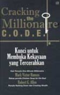 Cracking the Millionaire Code : Kunci untuk Membuka Kekayaan yang Tercerahkan