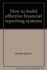 How to Develop an Effective Financial Reporting System