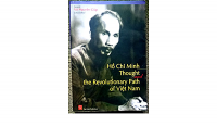 Ho Chi Minh Thought and The Revolutionary Path of Viet Nam