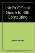 Intel's Offficial Guide to 386 Computing