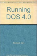 Running Dos 4.0 : Complete User's Guide