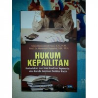 Hukum Kepailitan : Kedudukan dan Hak Kreditor Separatis atas Benda Jaminan Debitor Pailit