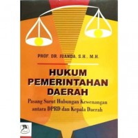 Hukum pemerintahan daerah; pasang surut Hubungan antara DPRD dan kepala daerah