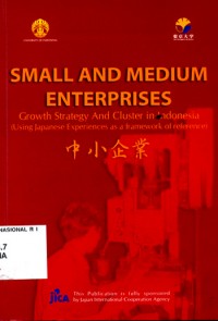 Small And Medium Enterprises : Growth Strategy and Cluster in Indonesia