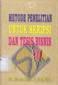 Metode Penelitian Untuk Skripsi Dan Tesis Bisnis