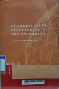 Communication Researchers and Policy-Making Buku II