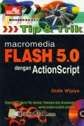 Tip dan Trik Macromedia Flash 5.0 dengan ActionScript