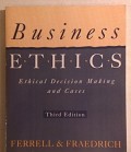 Business Ethics : Ethical Decision Making and Cases 3rd ed.