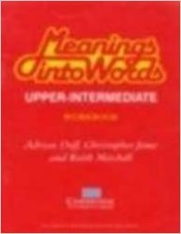 Meanings into words : Upper-Intermediate workbook