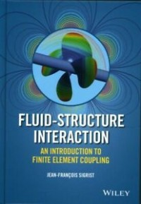 Fluid-Structure Interaction : An Introduction to Finite Element Coupling