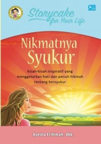 Storycake for Your Life : Nikmatnya Syukur