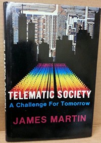 Telematic Society A Challenge For Tomorrow