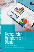 Penelitian manajemen bisnis: Panduan Praktis untuk keputusan strategis