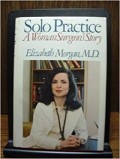 Solo Practice : A Woman Surgeon