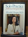 Solo Practice : A Woman Surgeon