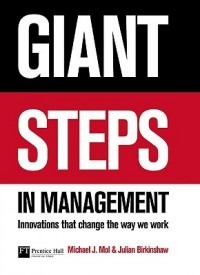 Giant Steps In Management : Creating innovations that change the way we work