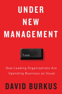 Under new management : How leading organizations are upending business as usual